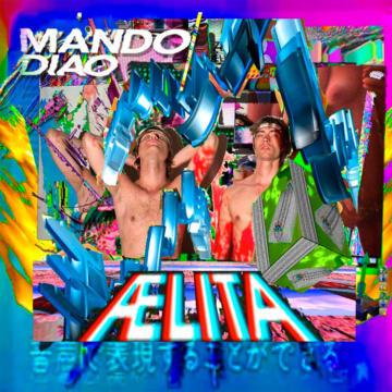 Mando Diao Aelita