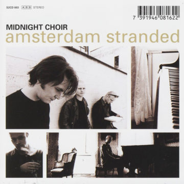 Midnight Choir Amsterdam Stranded