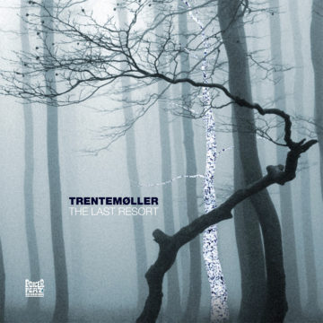 Trentemøller The Last Resort