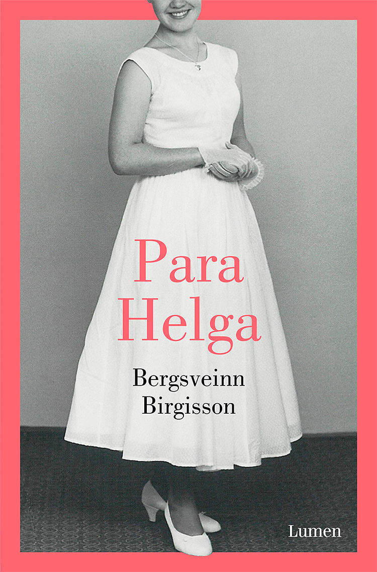 Para Helga Bergsveinn Birgisson