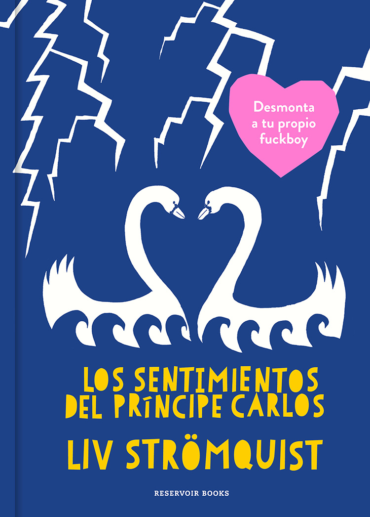 Liv Strömquist Los sentimientos del Príncipe Carlos