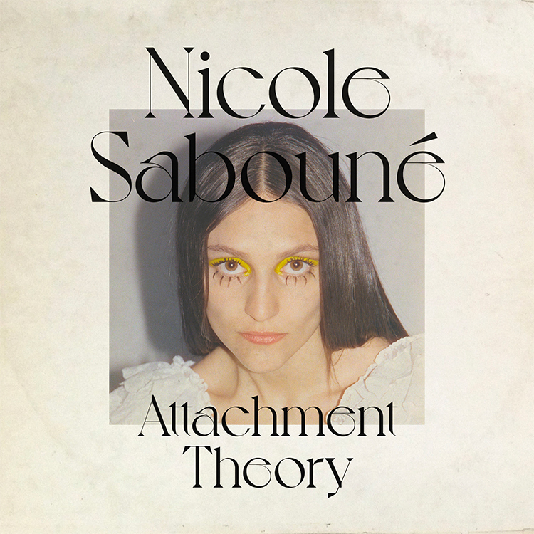 Nicole Sabouné Attachment Theory