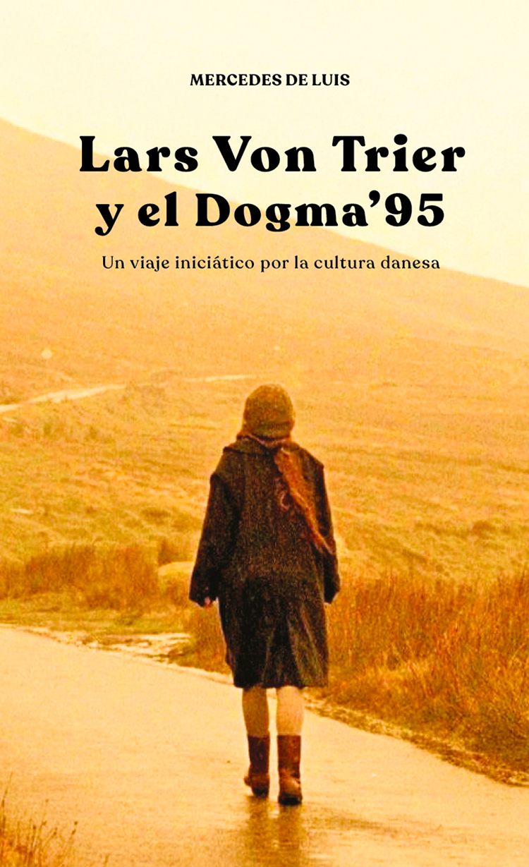 Mercedes de Luis Lars von Trier y el Dogma 95